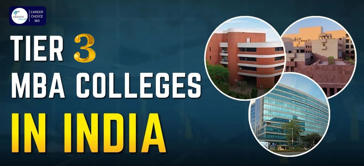 Tier 3 Colleges, Tier 3 mba colleges, Tier 3 mba colleges in india